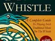 Tin Whistle - A Complete Guide to Playing Irish Traditional Music on the Whistle