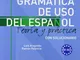 Gramatica de uso del español para extranjeros [Lingua spagnola]: Vol. 2
