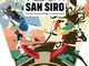 Voci a San Siro. Racconti e testimonianze sullo stadio «più bello del mondo». Ediz. illust...