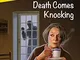 Death comes knocking. I racconti che migliorano il tuo inglese! Secondo livello [Lingua in...