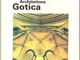 Architettura gotica. Ediz. illustrata