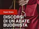 Discorsi di un abate buddhista