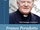 Franco Peradotto prete giornalista e il suo tempo: Un cuore grande così