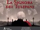 La signora dei tulipani