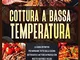 Cottura a bassa temperatura: La guida definitiva per imparare tutto sulla cucina sottovuot...