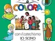 Gioca e colora con il catechismo «Io sono con voi». Quaderno di attività. Ediz. illustrata...