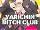 Yarichin bitch club (Vol. 1)