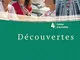 Découvertes 4. Cahier d'activités: Französisch als 2. Fremdsprache oder fortgeführte 1. Fr...