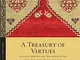 A Treasury of Virtues: Sayings, Sermons, and Teachings of Ali, With the One Hundred Prover...