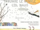 Tagliare le nuvole col naso. Modi di dire dal mondo