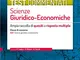 Test commentati Scienze Giuridico-Economiche: Ampia raccolta di quesiti a risposta multipl...