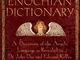 The Complete Enochian Dictionary: A Dictionary of the Angelic Language As Revealed to Dr....