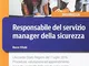 Responsabile del servizio manager della sicurezza. L'Accordo Stato Regioni del 7 luglio 20...