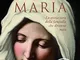 Inchiesta su Maria (VINTAGE): La storia vera della fanciulla che divenne mito