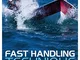 Fast Handling Technique: A Companion and Extension to Higher Performance Sailing