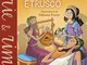 Piccole storie del mondo etrusco. Ediz. illustrata