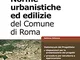 Norme urbanistiche ed edilizie del comune di Roma