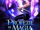 Profezie di Magia (La serie di Sasha Urban Vol. 6)