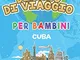 Mio Diario Di Viaggio Per Bambini Cuba: 6x9 Diario di viaggio e di appunti per bambini I C...