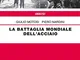 La battaglia mondiale dell'acciaio