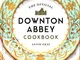 The official Downton Abbey cookbook