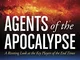 Agents of the Apocalypse: A Riveting Look at the Key Players of the End Times