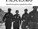 Le origini del fascismo. Squadrismo agrario e squadrismo urbano