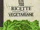 Il Cucchiaio verde. Oltre 700 ricette vegetariane