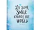 daysp anello Sadie Robertson S College ruled Spiral Bound Notebook, Let Your Smile Change...