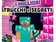 Minecraft. I migliori trucchi e segreti