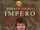 Impero. Viaggio nell'Impero di Roma seguendo una moneta