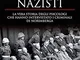 Nella mente dei criminali nazisti. La vera storia degli psicologi che hanno intervistato i...