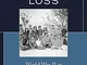 Resistance, Heroism, Loss: World War II in Italian Literature and Film (The Fairleigh Dick...