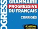 Grammaire progressive du français - Niveau intermédiaire - Corrigés - 4ème dition [Lingua...