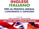 Legal english. Dizionario inglese-italiano per la pratica legale, l'Università e i concors...