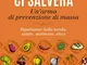 Il cibo ci salverà. Un’arma di prevenzione di massa. Ripartiamo dalla tavola: salute, ambi...