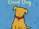 [Goodnight, Good Dog] [By: Ray, Mary Lyn] [January, 2016]