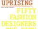 London uprising. Fifty fashion designers, one city. Ediz. a colori