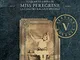 La mappa dei giorni. Il quarto libro di Miss Peregrine. La casa dei ragazzi speciali