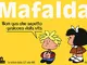 Mafalda. Le strisce dalla 321 alla 480 (Vol. 3)
