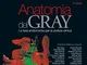 Anatomia del Gray. Le basi anatomiche per la pratica clinica [Due volumi indivisibili]