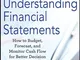 The Business Owner's Guide to Reading and Understanding Financial Statements: How to Budge...