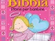 Bibbia. Storie per bambine