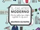 Il Galateo Moderno: Il Manuale più Completo per Imparare ad Applicare le Regole del Bon To...