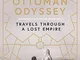 Ottoman Odyssey: Travels through a Lost Empire: Shortlisted for the Stanford Dolman Travel...