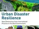Urban Disaster Resilience: New Dimensions from International Practice in the Built Environ...