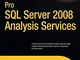 [Pro SQL Server 2008 Analysis Services (The Expert's Voice in SQL Server)] [By: Janus, Phi...