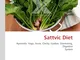 Sattvic Diet: Ayurveda, Yoga, Guna, Clarity, Upeksa, Overeating, Digestive System