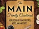 The Main Family Cookbook: A Collection of Recipes, Notes, and Anecdotes