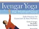 Iyengar Yoga for Motherhood: Safe Practice for Expectant & New Mothers